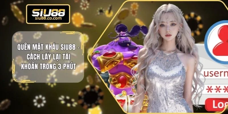 Quên mật khẩu SIU88